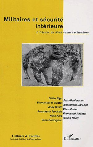 Emprunter Cultures & conflits N° 56 : Militaires et sécurité intérieure : l'Irlande du Nord comme métaphore livre