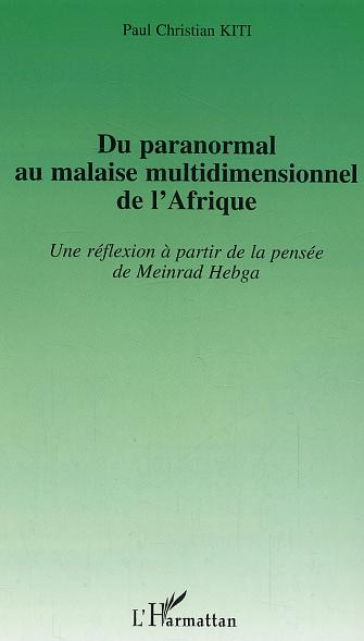 Emprunter Du paranormal au malaise multidimensionnel de l'Afrique. Une réflexion à partir de la pensée de Mein livre