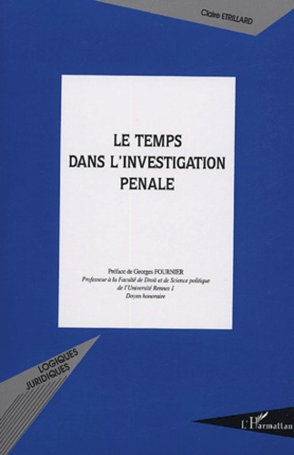 Emprunter Le temps dans l'investigation pénale livre