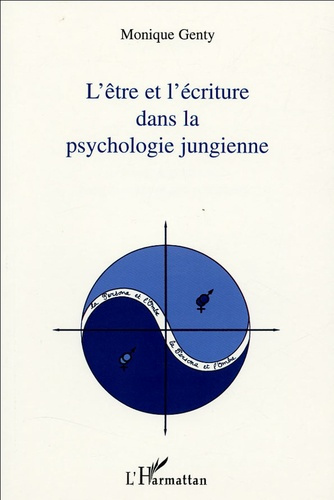 Emprunter L'être et l'écriture dans la psychologie jungienne livre