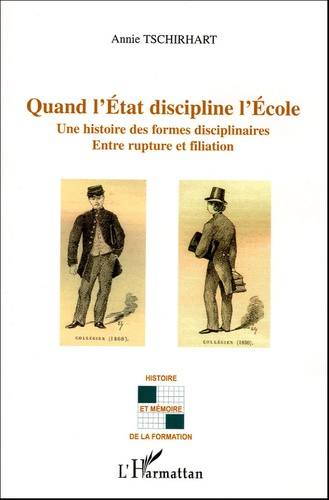 Emprunter Quand l'Etat discipline l'Ecole. Une histoire des formes disciplinaires, Entre rupture et filiation livre