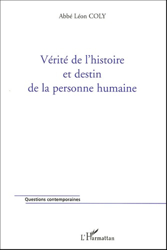 Emprunter Vérité de l'histoire et destin de la personne humaine livre