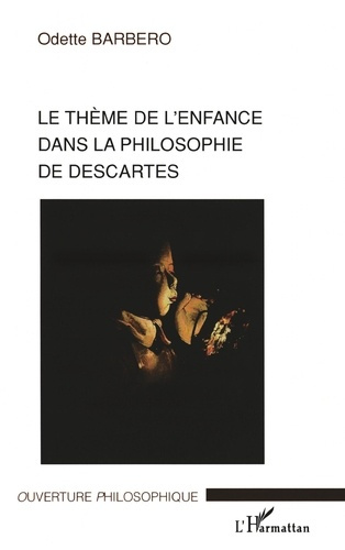 Emprunter Le thème de l'enfance dans la philosophie de Descartes livre