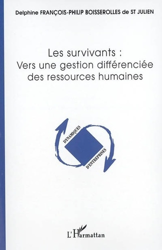 Emprunter Les survivants : Vers une gestion différenciée des ressources humaines livre