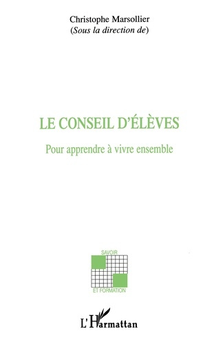 Emprunter Le Conseil d'élèves. Pour apprendre à vivre ensemble livre