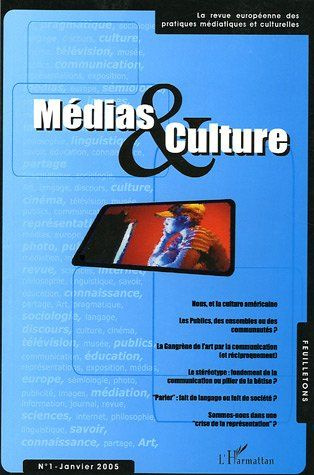 Emprunter Médias & Culture N° 1, janvier 2005 livre