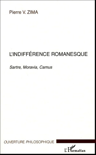 Emprunter L'indifférence romanesque. Sartre, Moravia, Camus livre