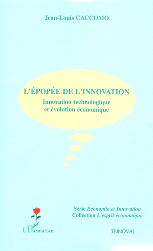 Emprunter L'épopée de l'innovation. Innovation technologique et évolution économique livre