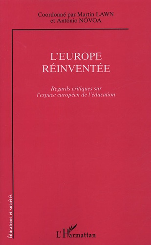 Emprunter L'Europe réinventée. Regards critiques sur l'espace européen de l'éducation livre