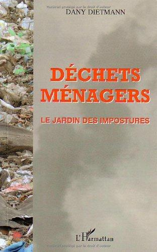 Emprunter Déchets ménagers. Le jardin des impostures livre