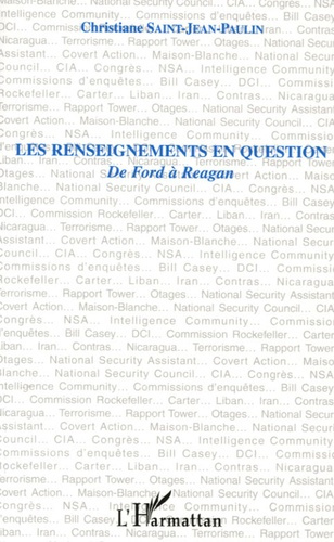 Emprunter Les renseignements en question. De Ford à Reagan livre