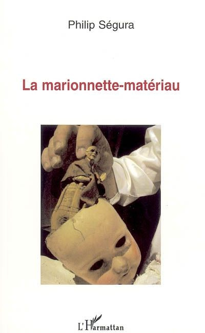 Emprunter La marionnette-matériau livre