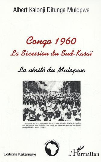 Emprunter Congo 1960. La sécession du Sud-Kasaï, la vérité du Mulopwe livre