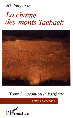 Emprunter La chaîne des monts Taebaek Tome 2 : Beom-ou le pacifique livre