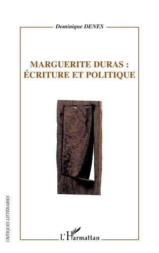 Emprunter Marguerite Duras : Ecriture et politique livre