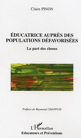 Emprunter Educatrice auprès des populations défavorisées. La part des choses livre
