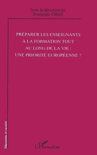 Emprunter Préparer les enseignants à la formation tout au long de la vie : une priorité européenne ? livre