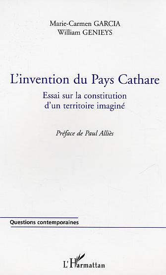 Emprunter L'invention du Pays Cathare. Essai sur la constitution d'un territoire imaginé livre