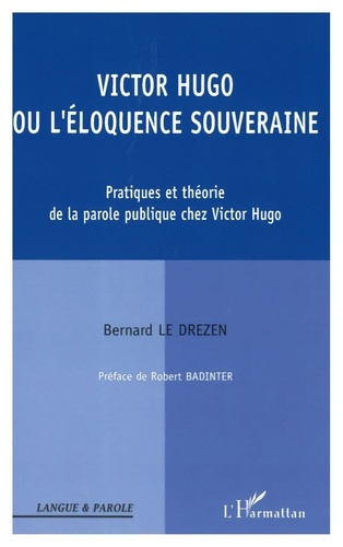Emprunter Victor Hugo ou l'éloquence souveraine livre