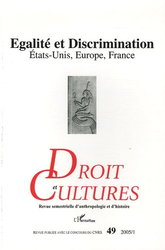 Emprunter Droit et cultures N° 49 : Egalité et Discrimination. Etats-Unis, Europe, France livre