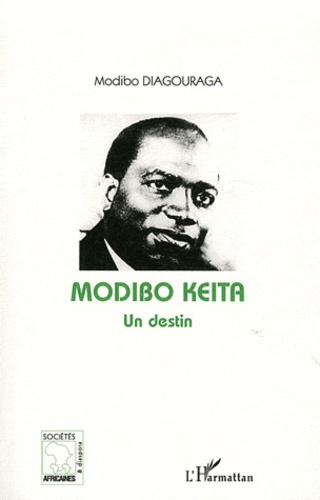 Emprunter Modibo Keïta. Un destin livre