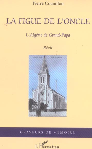 Emprunter La figue de l'oncle. L'Algérie de Grand-Papa livre