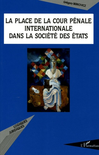 Emprunter La place de la Cour Pénale Internationale dans la société des Etats livre