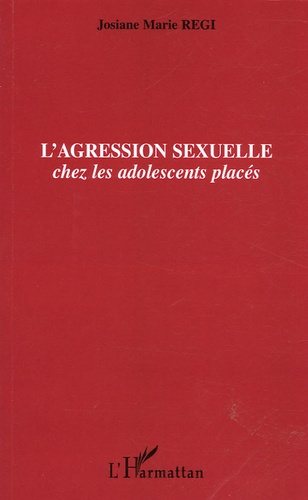 Emprunter L'agression sexuelle chez les adolescents placés livre