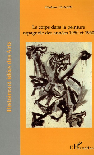 Emprunter Le corps dans la peinture espagnole des années 1950 et 1960 livre