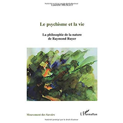 Emprunter Le psychisme et la vie. La philosophie de la nature de Raymond Ruyer livre