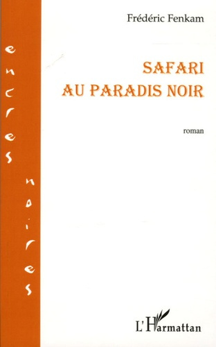 Emprunter Safari au paradis noir livre