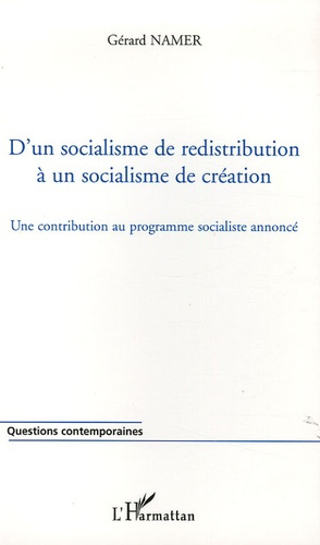 Emprunter D'un socialisme de redistribution à un socialisme de création. Une contribution au programme sociali livre