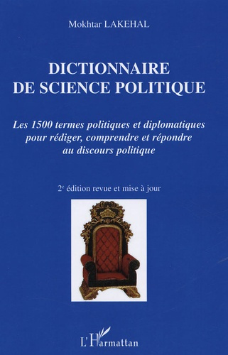 Emprunter Dictionnaire de Science Politique. Les 1500 termes politiques et diplomatiques pour rédiger, compren livre