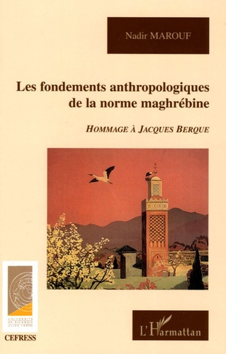 Emprunter Les fondements anthropologiques de la norme maghrébine livre