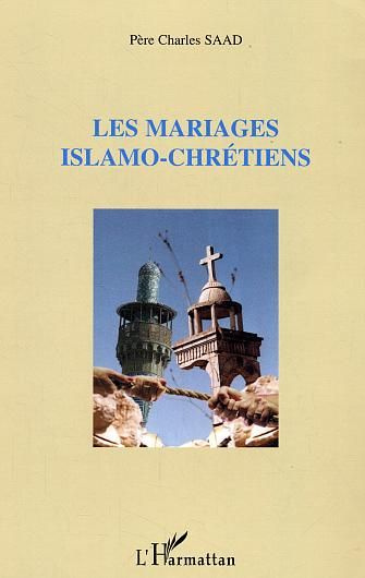 Emprunter Les mariages islamo-chrétiens livre
