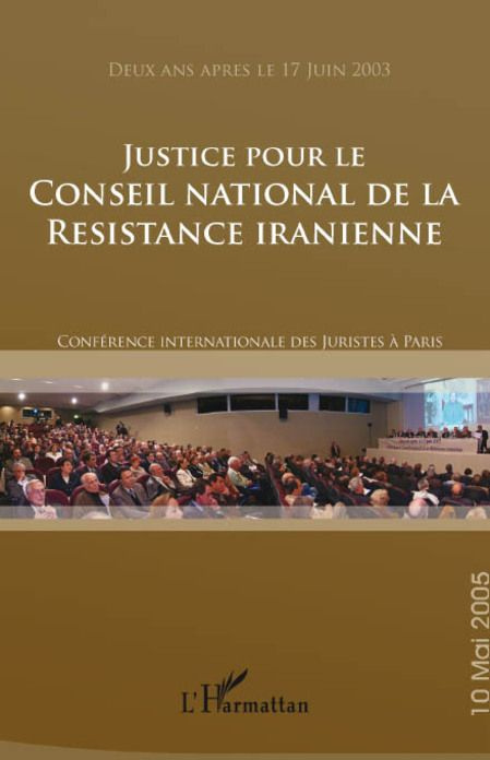 Emprunter Justice pour le Conseil national de la Résistance Iranienne. Conférence internationale des juristes livre
