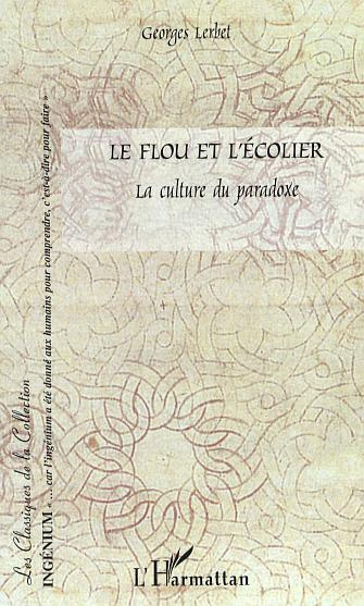 Emprunter Le flou et l'écolier. La culture du paradoxe livre