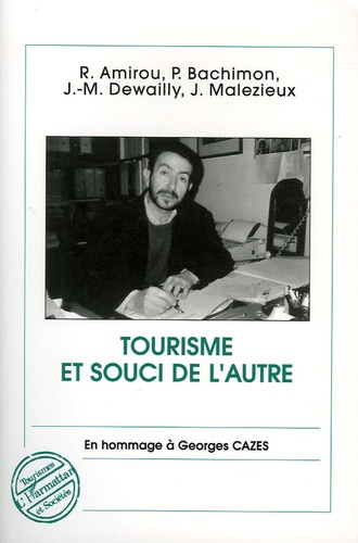Emprunter Tourisme et souci de l'autre. En hommage à Georges Cazes livre