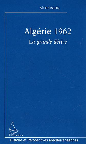 Emprunter Algérie 1962. La grande dérive livre