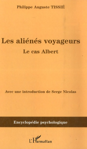 Emprunter Les aliénés voyageurs. Le cas Albert livre