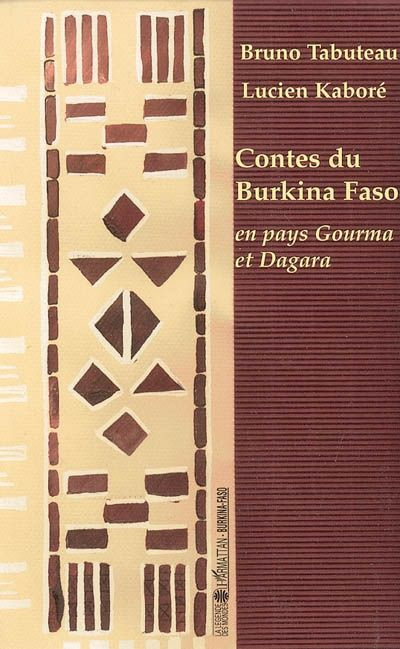 Emprunter Contes du Burkina Faso : en pays Gourma et Dagara livre
