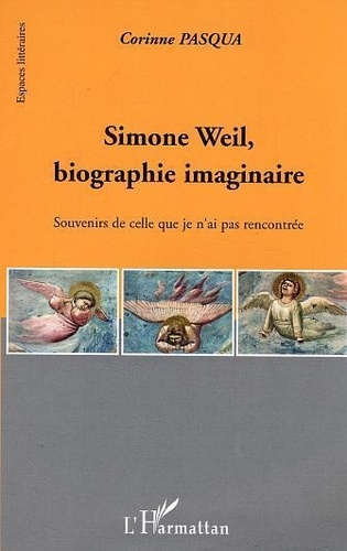 Emprunter Simone Weil, biographie imaginaire : souvenirs de celle que je n'ai pas rencontrée livre