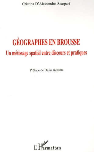 Emprunter Géographes en brousse. Un métissage spatial entre discours et pratiques livre