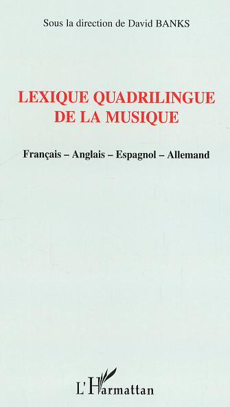 Emprunter Lexique quadrilingue de la musique. Français-anglais-espagnol-allemand livre