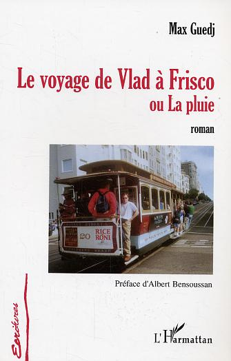 Emprunter Le voyage de Vlad à Frisco. ou La pluie livre