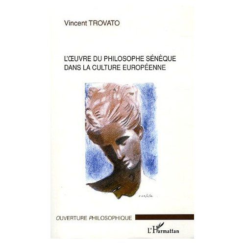 Emprunter L'oeuvre du philosophe Sénèque dans la culture européenne livre