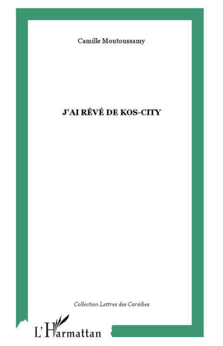 Emprunter J'ai rêvé de kos City : roman livre