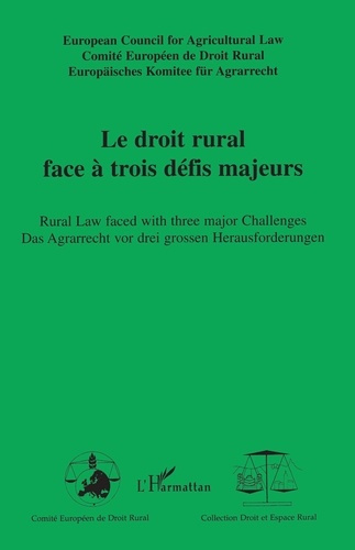 Emprunter Le droit rural face à trois défis majeurs. Edition français-anglais-allemand livre