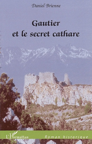 Emprunter Gautier et le secret cathare livre