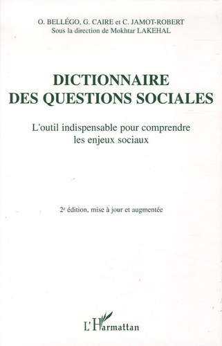 Emprunter Dictionnaire des questions sociales. L'outil indispensable pour comprendre les enjeux sociaux, 2e éd livre